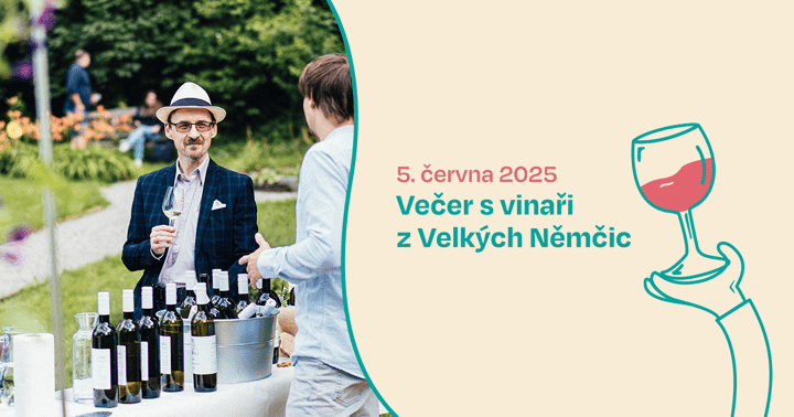 Letní Víno z blízka: Večer s vinaři z Velkých Němčic