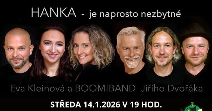 HANKA - je naprosto nezbytné