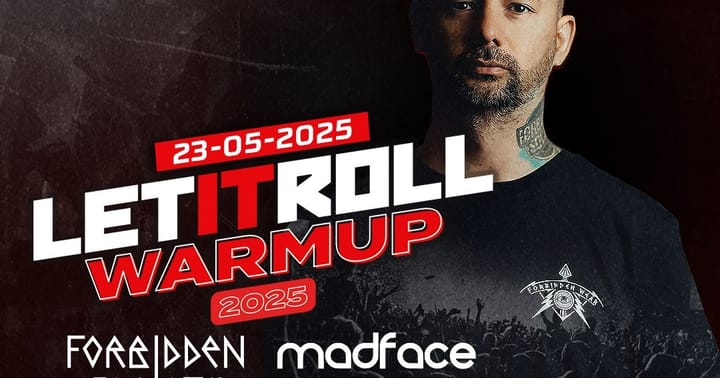 Let It Roll WARM UP w/ FORBIDDEN SOCIETY & MADFACE