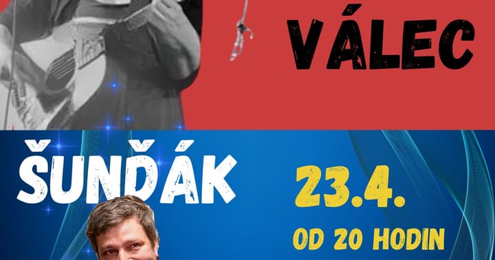 Šunďák a Tilšarka ve Válci