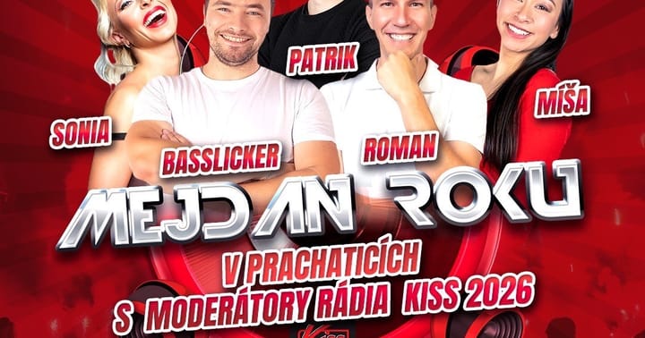 Mejdan roku v Prachaticích s moderátory Rádia Kiss 2026