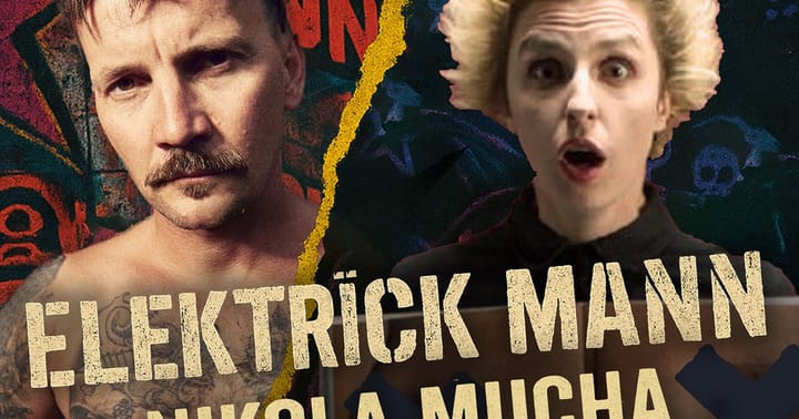Elektrïck Mann + Nikola Mucha