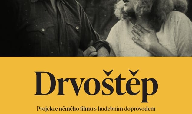 Drvoštěp - projekce němého filmu s hudebním doprovodem