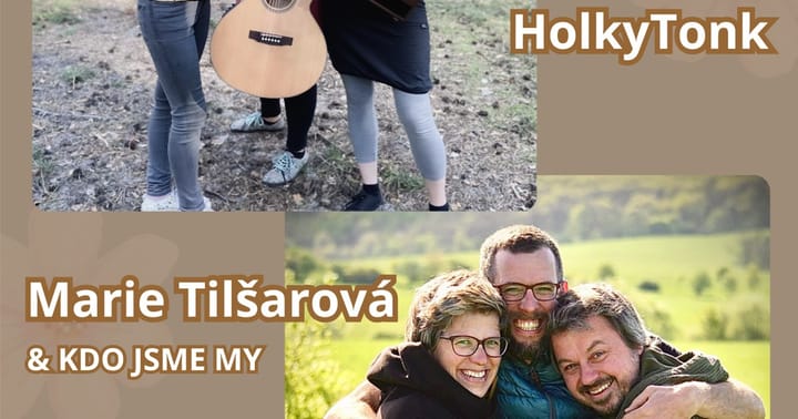 Dvojkoncert HolkyTonk & Marie Tilšarová