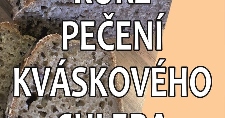 Kurz pečení kváskového chleba