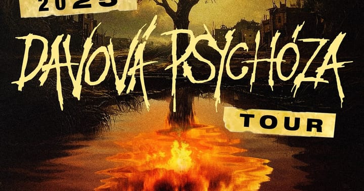 Davová psychóza Tour 2025