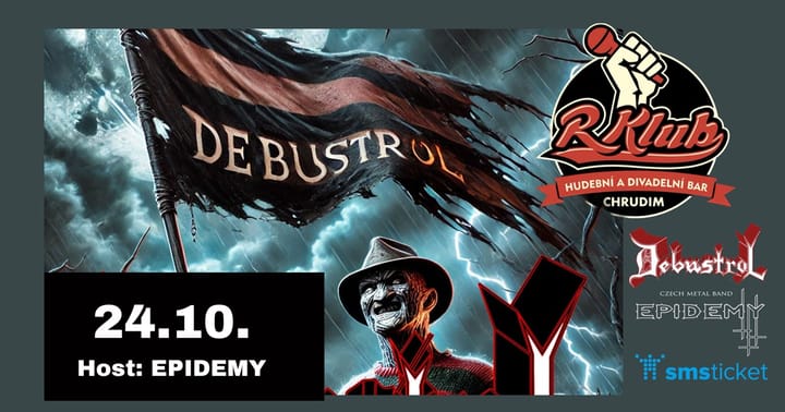 Debustrol / host Epidemy - Chrudim