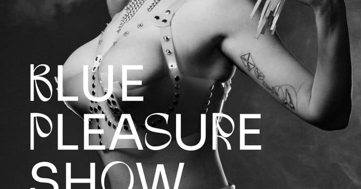 Blue Pleasure Show