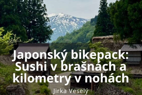 Japonský bikepack: Sushi v brašnách a kilometry v nohách