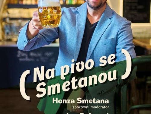 Na pivo se Smetanou s hostem Janem Pokorným