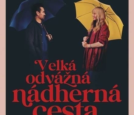 Velká odvážná nádherná cesta