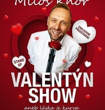 Valentýn stand-up show Miloše Knora