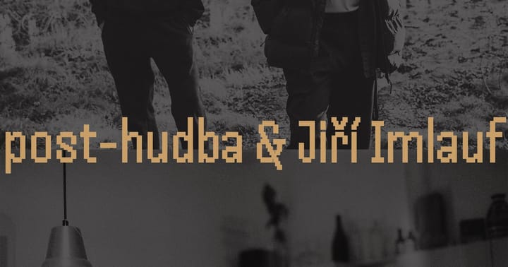 post-hudba & Jiří Imlauf