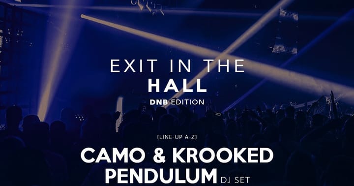 EXIT In The Hall w/ PENDULUM dj set