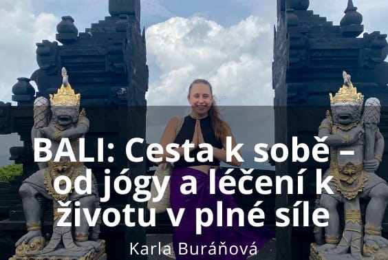 BALI: Cesta k sobě – od jógy a léčení k životu v plné síle