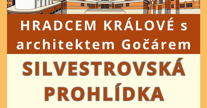 Hradcem Králové s arch. Gočárem - Silvestrovská prohlídka