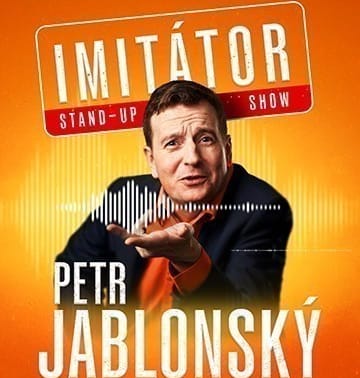 Petr Jablonský - Stand-up imitátor show - Opava
