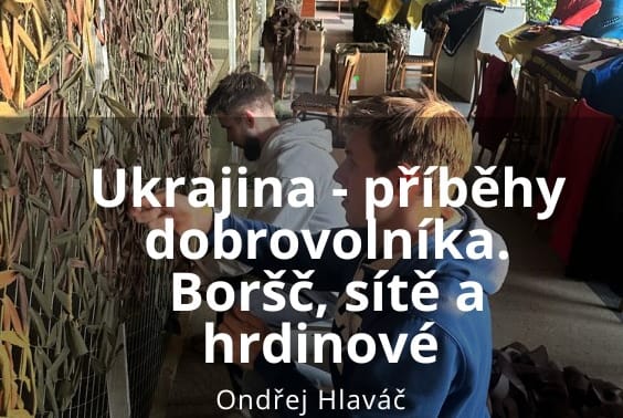 Ukrajina - příběhy dobrovolníka. Boršč