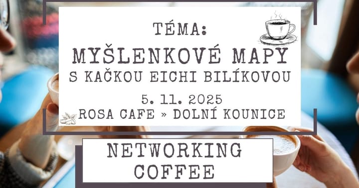 Networking Coffee - Myšlenkové mapy s Kačkou Eichi Bilíkovou