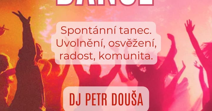 ECSTATIC DANCE - DJ Petr Douša