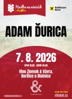 Hudba na vinicích: Adam Ďurica – Víno Zlomek & Vávra