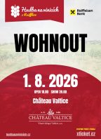 Hudba na vinicích: WOHNOUT – CHÂTEAU VALTICE