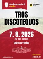 Hudba na vinicích: TROS DISCOTEQUOS – CHÂTEAU VALTICE