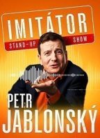 Petr Jablonský – Stand-up imitátor show – Uherské Hradiště