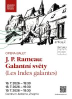 J.P. Rameau: Galantní světy / Les Indes galantes – derniéra