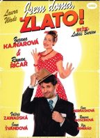 Jsem doma, zlato!
