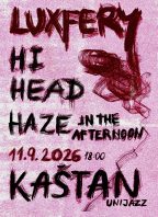 LUXFERY, HIHEAD, HAZE IN THE AFTERNOON