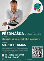 Přednáška Marka Hermana: Ochutnávka selského rozumu