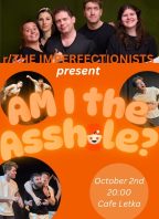 r/The Imperfectionists Present: Am I the Asshole?
