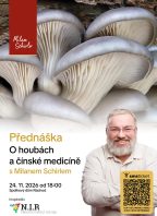 O houbách a čínské medicíně s Milanem Schirlem