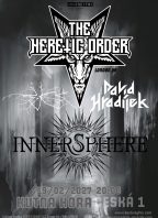 The Heretic Order (UK) & Innersphere & David Hradílek Band & Bjes