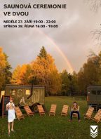 Saunová ceremonie VE DVOU na Medlově