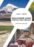 Bolivijské Andy – cestou nad oblaky