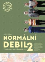 Divadlo Pecka – Normální debil 2 aneb Kalendárium