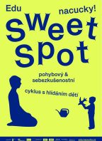 Sweet Spot s hlídáním dětí