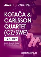 Jazzový víkend v klubech: Kotača & Carlsson Quartet (CZ/SWE)