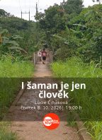 I šaman je jen člověk