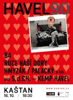 Havel 90 – B4, Ruce naší Dory aj.