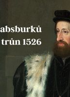 Nástup Habsburků na český trůn 1526