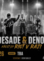 DESADE x DENOI | RIOT V RÁJI TOUR
