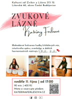 Zvukové lázně Kateřiny Ferlesové ve Zvíkově u Lišova
