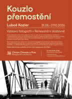 Kouzlo přemostění – výstava fotografií Luboše Kozlera