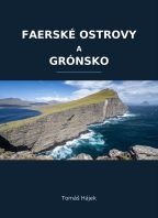FAERSKÉ OSTROVY A GRÓNSKO – Tomáš Hájek