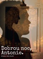 Dobrou noc, Antonie. / 2. premiéra