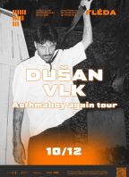 DUŠAN VLK : Asthmaboy again tour