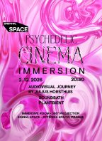 Signal Space x Psychedelic Cinema: IMMERSION